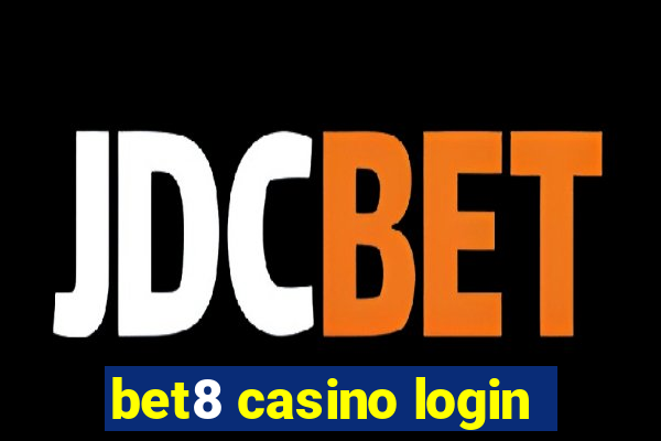 bet8 casino login